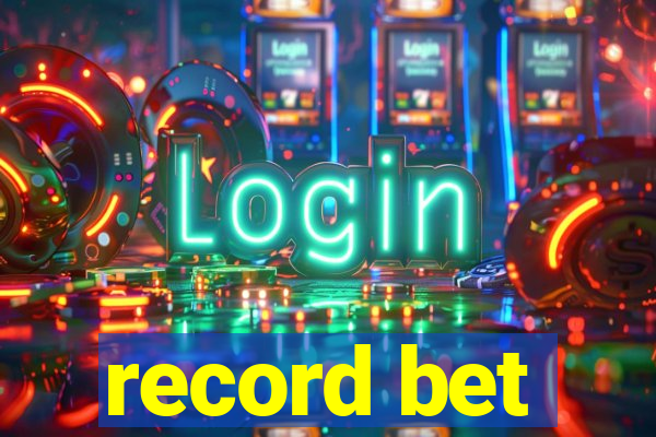 record bet