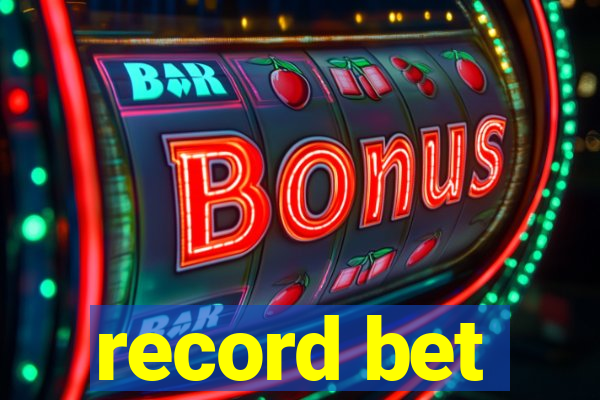 record bet