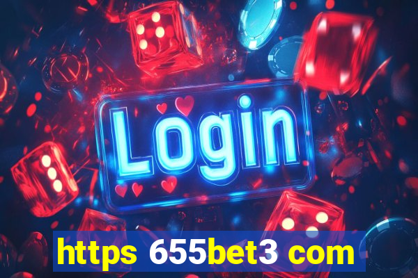 https 655bet3 com