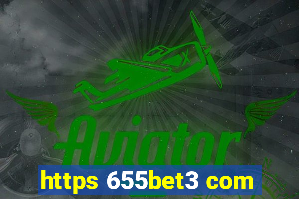 https 655bet3 com