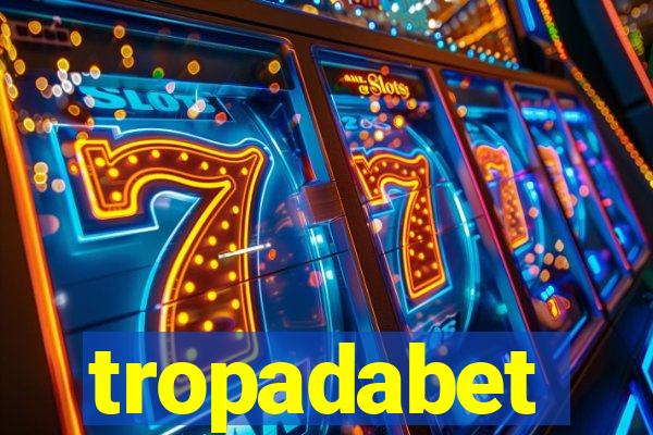 tropadabet