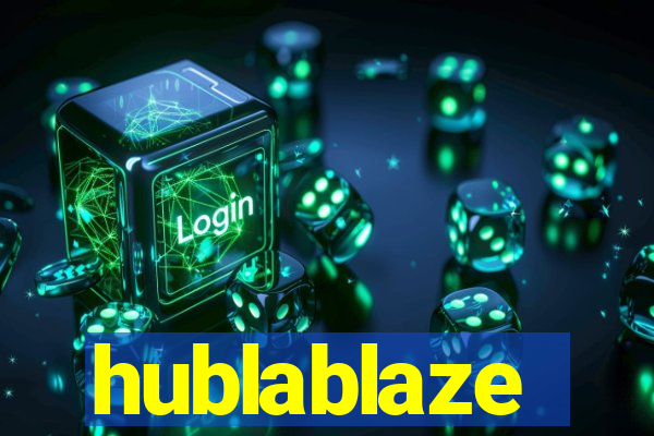 hublablaze