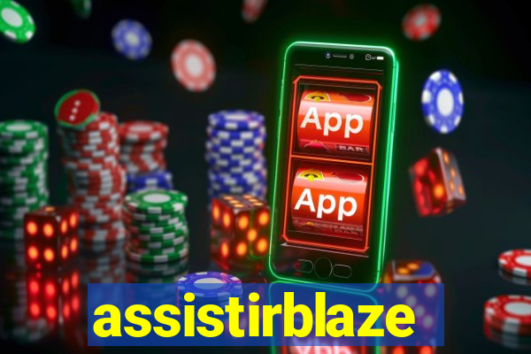 assistirblaze