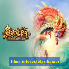 filme interestelar baixar