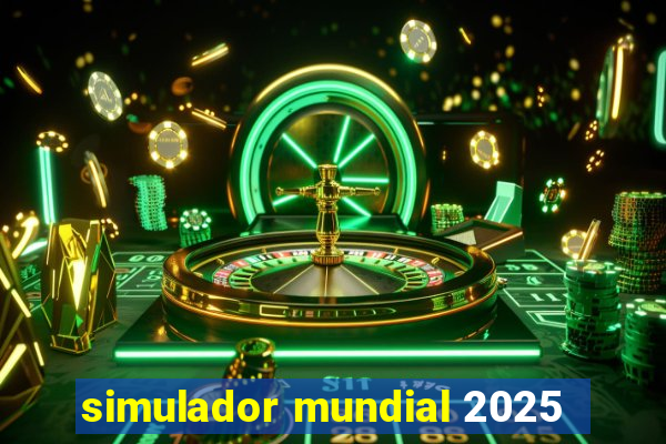 simulador mundial 2025