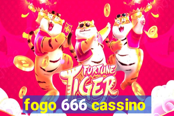 fogo 666 cassino