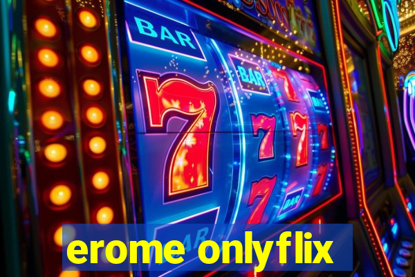 erome onlyflix