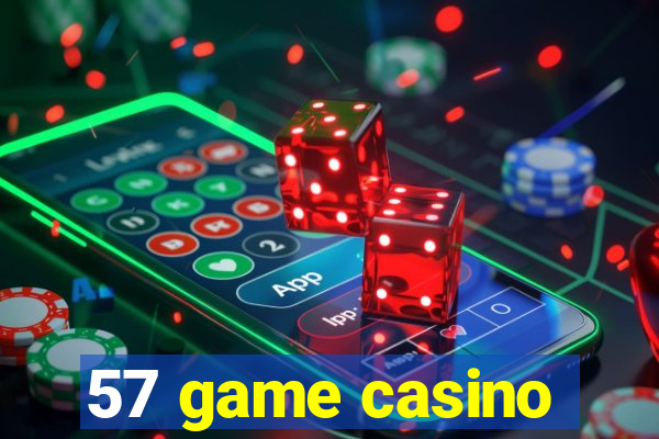 57 game casino