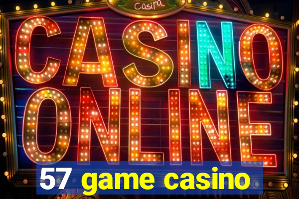 57 game casino