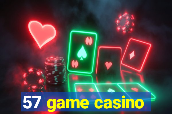 57 game casino