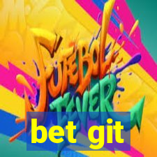 bet git