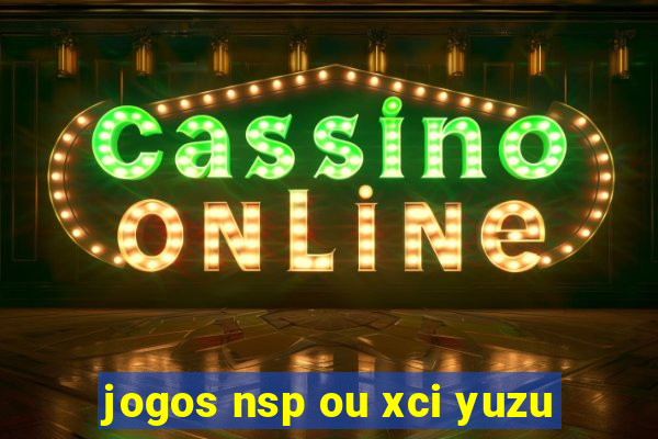 jogos nsp ou xci yuzu