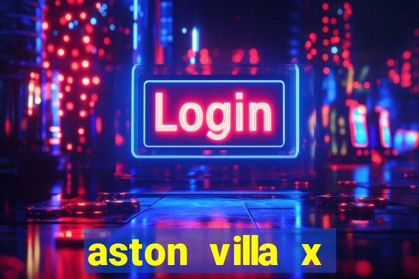 aston villa x liverpool futemax