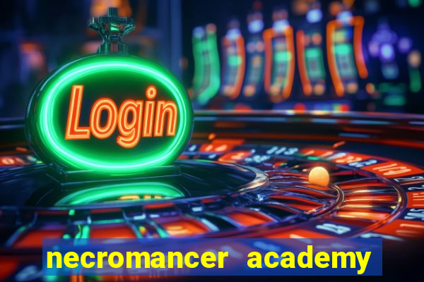 necromancer academy and the genius summoner 50