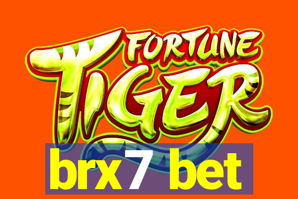 brx7 bet