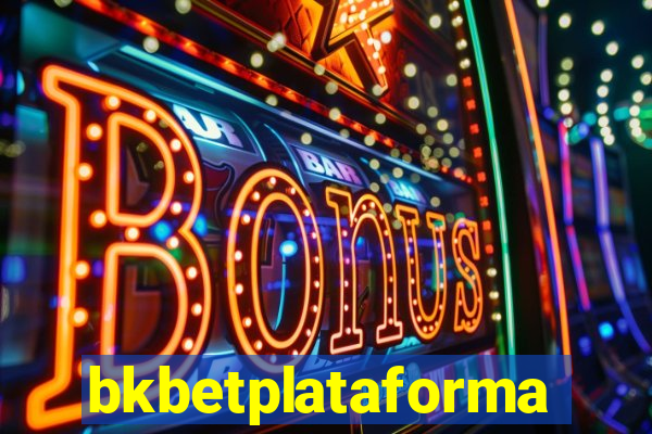 bkbetplataforma