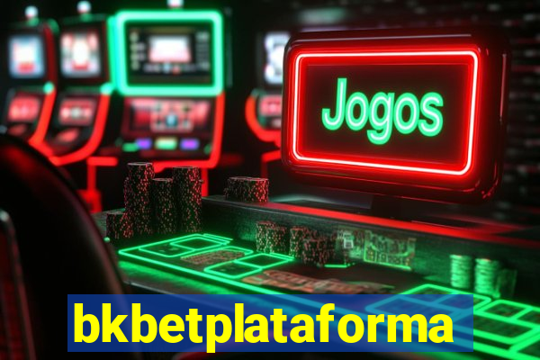 bkbetplataforma