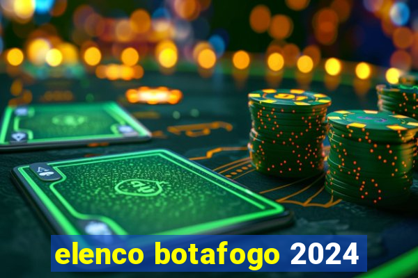 elenco botafogo 2024