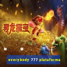 everybody 777 plataforma