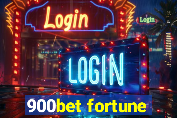 900bet fortune