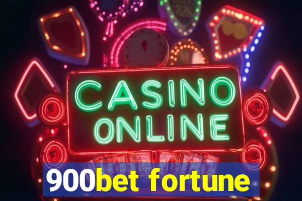 900bet fortune