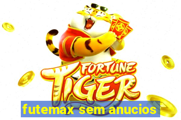 futemax sem anucios