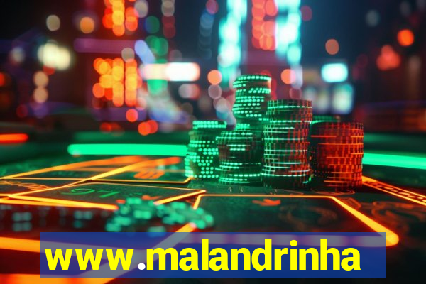 www.malandrinhas.net