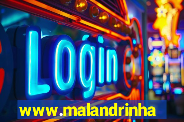 www.malandrinhas.net