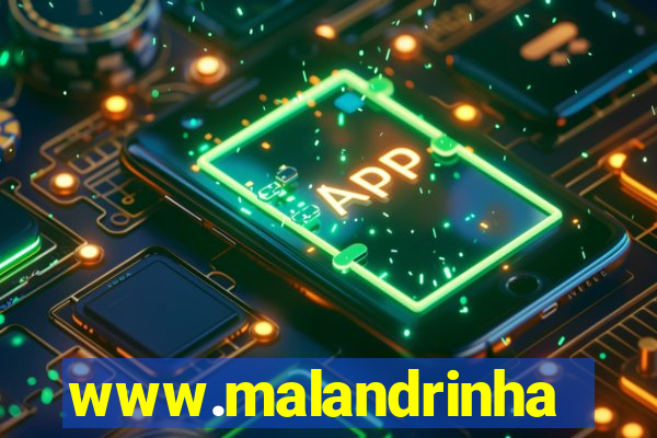 www.malandrinhas.net