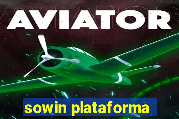 sowin plataforma