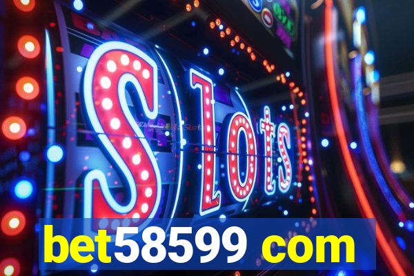 bet58599 com