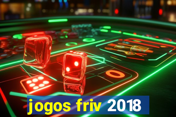 jogos friv 2018