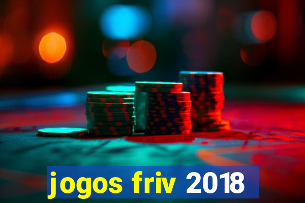 jogos friv 2018