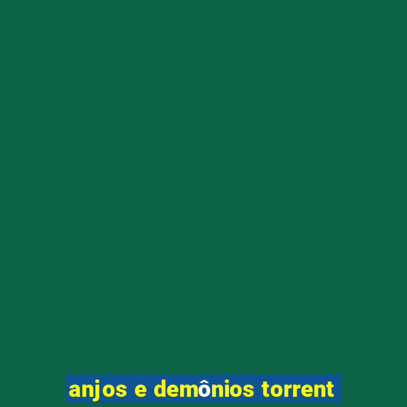 anjos e demônios torrent