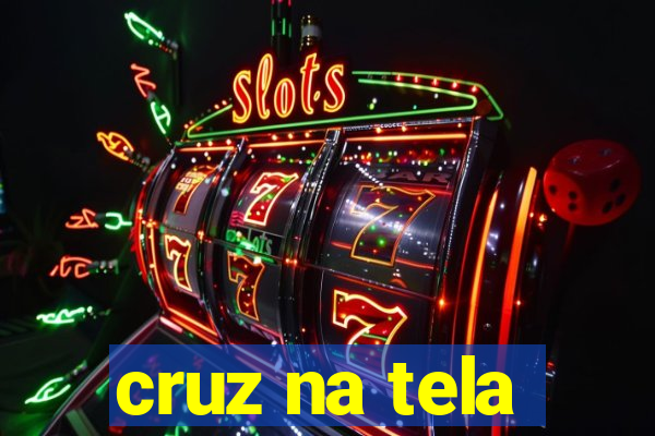 cruz na tela