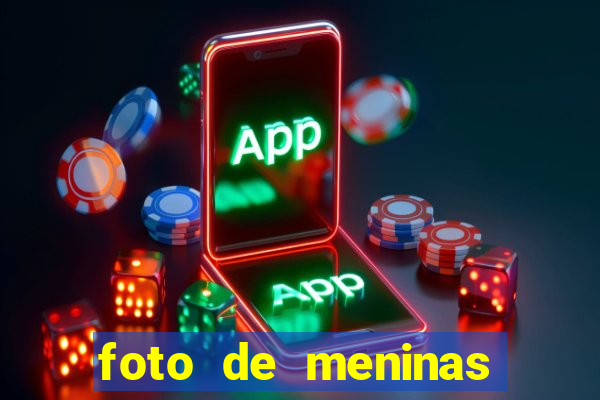 foto de meninas bonitas sem mostrar o rosto