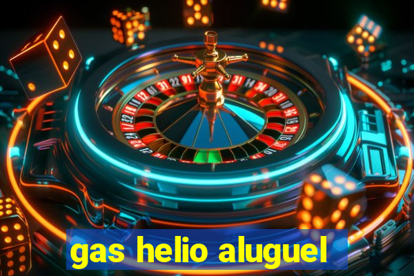 gas helio aluguel