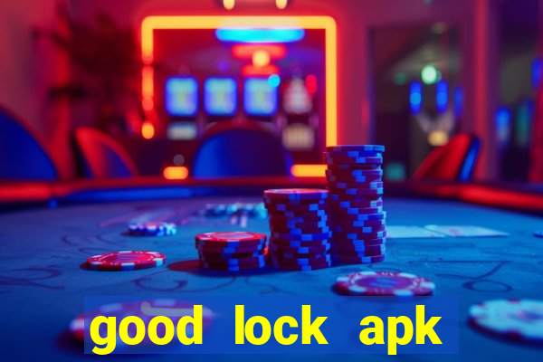 good lock apk android 13