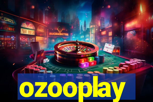 ozooplay