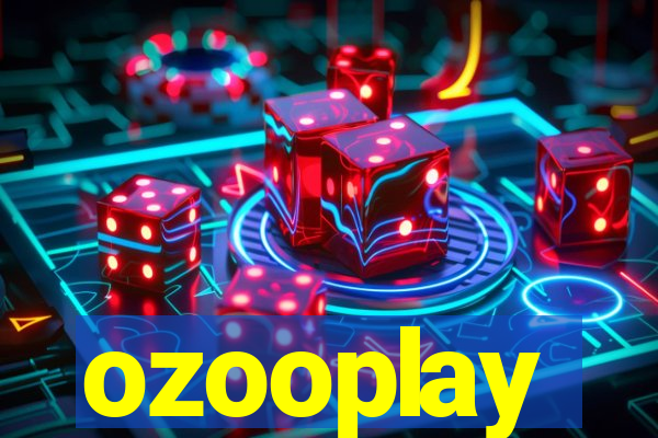 ozooplay