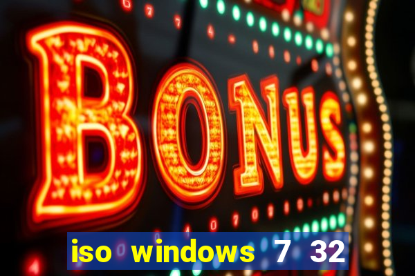 iso windows 7 32 bits pt br download