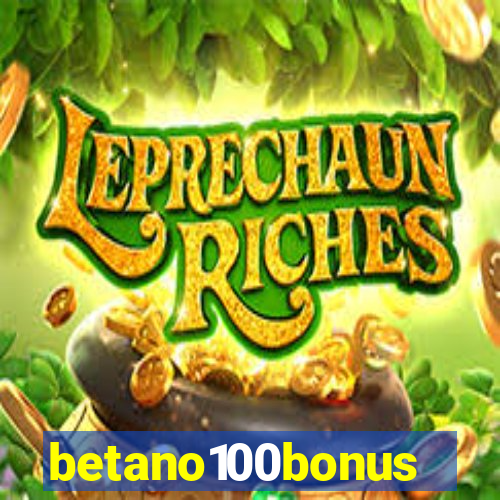 betano100bonus