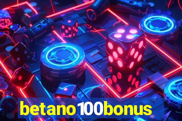 betano100bonus