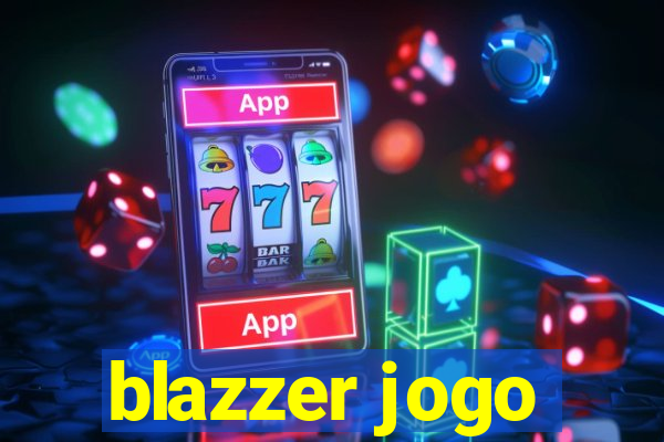 blazzer jogo