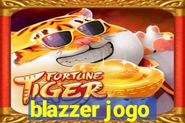 blazzer jogo