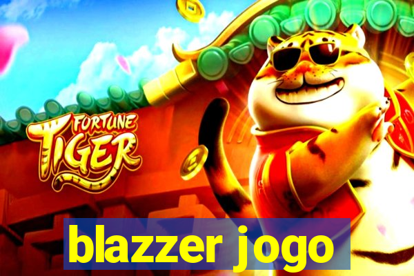 blazzer jogo