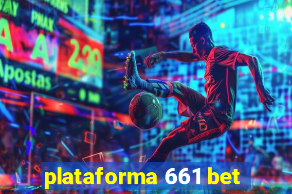 plataforma 661 bet