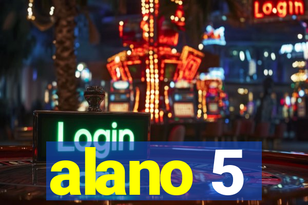 alano 5