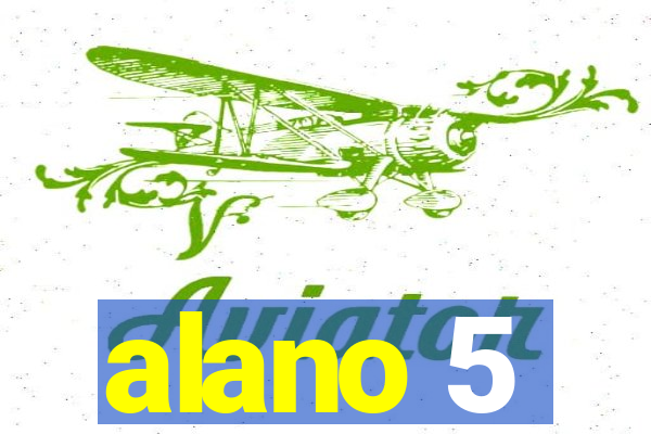 alano 5