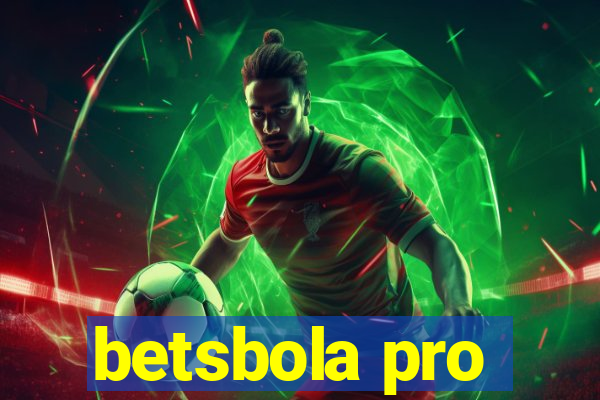 betsbola pro